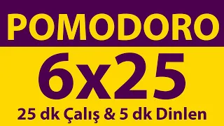 Pomodoro Technique | 6 x 25 Minutes | 25 min Work & 5 min Break | Pomodoro Timer | No ADs