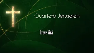 BREVE VIRÁ - Cover (Clipe) - Quarteto Jerusalém