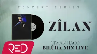 Ciwan Haco - Zîlan  [Official Audio / Live]