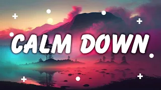 Calm Down - Rema  (Lyrics) || Sia , The Chainsmokers... (MixLyrics)