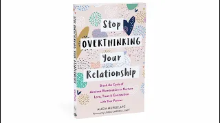 Stop Overthinking Your Relationship — Book Trailer