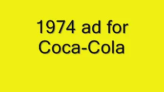 1974 ad for Coca-Cola