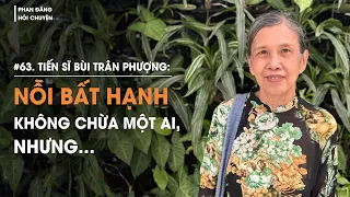 TS Bùi Trân Phượng: Bất hạnh không chừa một ai, nhưng...| Diễn Giả Phan Đăng