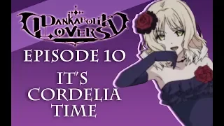 IT'S CORDELIA TIME - Danakbolik Lovers Episode 10