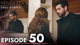 Vendetta - Episode 50 Urdu Dubbed | Kan Cicekleri