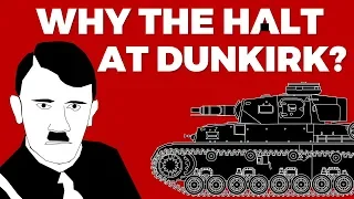 Why did Hitler halt the Advance on Dunkirk?
