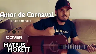 Amor de carnaval - Bruno & Marrone - Mateus Moretti (COVER)