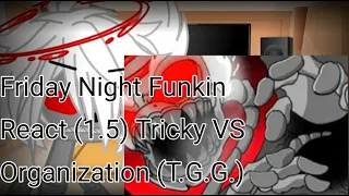 Friday Night Funkin React (1.5) Tricky VS Organization (T.G.G.) || •TheRanitor•