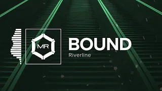 Riverline - Bound [HD]