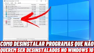 COMO DESINSTALAR PROGRAMAS QUE NÃO QUEREM SER DESINSTALADOS NO WINDOWS 10