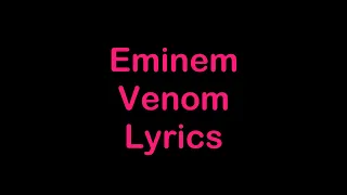 Eminem - Venom [Lyrics]