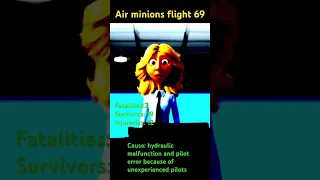 The story of air minion flight 69(READ DESC)