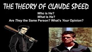 The Theory of Claude Speed | Are They the Same Person?!