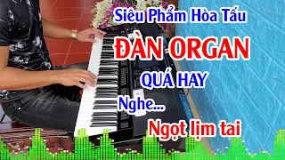 Siêu Phẩm Nhạc Hòa Tấu Đàn Organ - Hòa Tấu Rumba Rất Hay Nghe Ngọt Lịm Tai - Organ Anh Quân