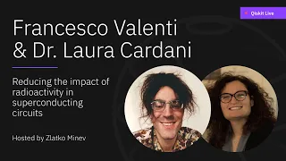 Reducing the Impact of Radioactivity in Superconducting Circuits - Francesco Valenti & Laura Cardani