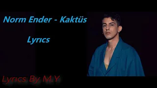 Norm Ender-Kaktüs(lyrics video)