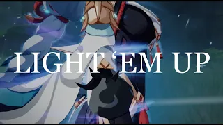 LIGHT 'EM UP - Genshin Impact (AMV/GMV)