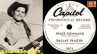 DALLAS FRAZIER - Ain't You Had No Bringin' Up At All / Space Command (1954)