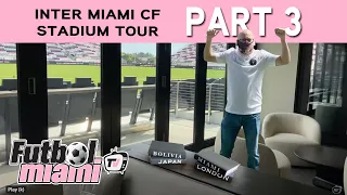 Inter Miami Stadium Tour | Owner's Suite & Our Seats |  Part 3