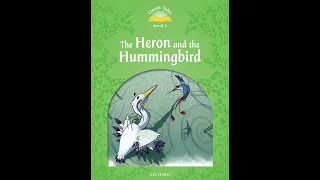 Oxford Classic Tales - Level 3 - Heron and Hummingbird