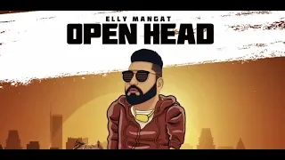 Elly Mangat (Rewind Album Full Video) OPEN HEAD Latest Punjabi Songs 2019