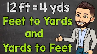 Convert Between Yards and Feet | Yards to Feet and Feet to Yards