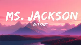 1 Hour |  Outkast - Ms. Jackson (Lyrics)  | Charity Assey Lyrics