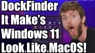 Dockfinder Making Windows 11 look like MacOS Monterey