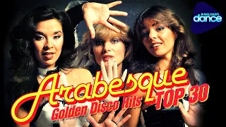 Arabesque - Top 30 Golden Disco Hits @MELOMANDANCE