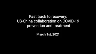 Fast track to recovery: US-China collaboration on COVID-19 prevention and treatment