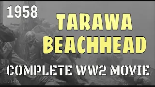 "Tarawa Beachhead" (1958) Complete WW2 USMC War Movie