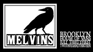 Melvins - Brooklyn, House of Vans 2013 [full show]