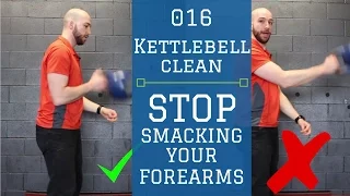 Kettlebell Clean (STOP SMACKING YOUR FOREARMS)