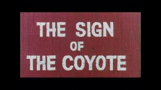 The Sign Of The Coyote (1963) Trailer