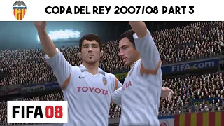 FIFA 08 - Copa del Rey 2007/08 - Valencia x Real Madrid