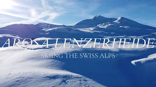 Arosa Lenzerheide   Skiing the Swiss Alps