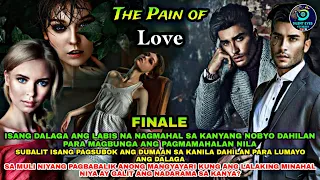 PART 9: FINALE | THE PAIN OF LOVE | Silent Eyes Stories