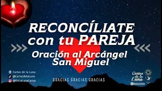 Reconcíliate con tu pareja, oración al Arcángel San Miguel