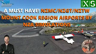 MSFS2020 | A MUST HAVE! NZMC / NZGT / NZTW MOUNT COOK REGION AIRPORTS BY NZA SIMULATIONS | XBOX & PC