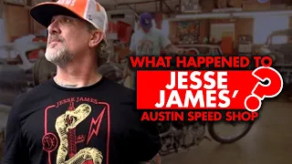 What happened to Jesse James “Austin Speed Shop”? Why did it end?