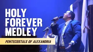 Pentecostals Of Alexandria - Holy Forever/Throne Room Medley