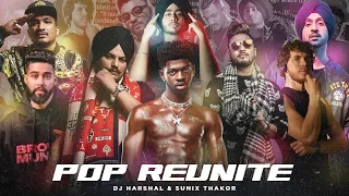 Pop Reunite 2022 Mega Mashup 🔥 | @DJHarshal  & Sunix Thakor