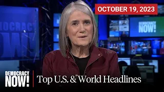 Top U.S. & World Headlines — October 19, 2023