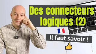 Maîtrisez les Connecteurs Logiques en français (2) : 5 Essentiels pour Structurer vos Idées !