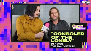 EP1 DETRÁS DE LA CANCIÓN | 'Consoler of the Lonely' de The Raconteurs c/Jack White y Patrick Keeler