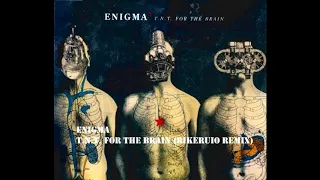 Enigma - T.N.T. For The Brain (Bikeruio Remix)