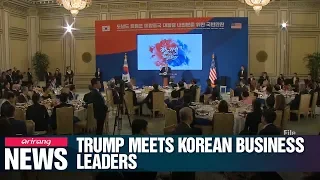 Trump meets Korean business leaders
