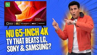 NU 65-inch 4K: TV That Beats LG, Sony & Samsung?