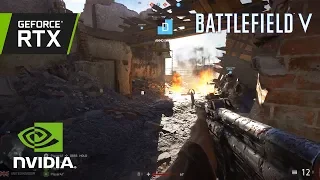 Battlefield V: RTX Rotterdam Gameplay - Captured On a GeForce RTX 2080 Ti!