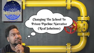 Ep. 359 Changing The School To Prison Pipeline Narrative (Real Solutions)